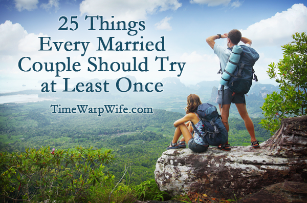 25 Things Every Married Couple Should Try at Least Once
