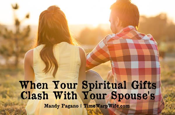 When Your Spiritual Gifts Clash With Your Spouse’s