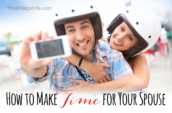 How to Make Time For Your Spouse