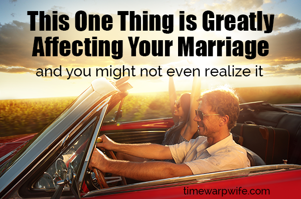 This One Thing Is Greatly Affecting Your Marriage – And You Might Not Even Realize It