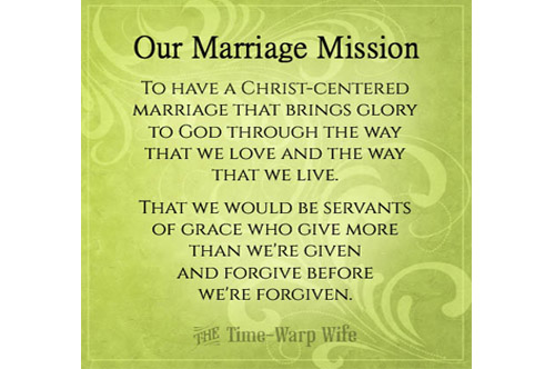 How To Create A Mission Statement For Your Marriage Time Warp Wife