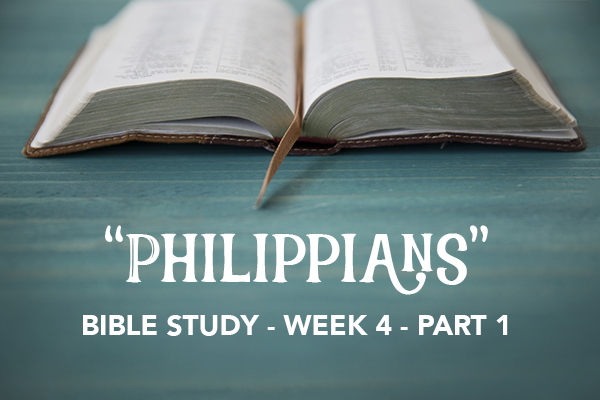 Bible Study – Philippians – Week 4 – Part 1 & An Exciting Announcement!