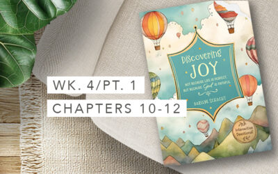 Discovering Joy: Week 4/Part 1